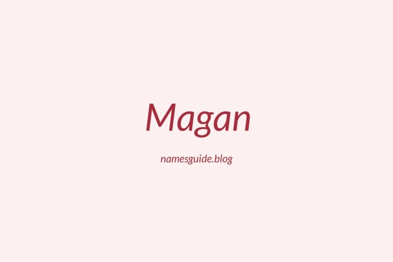 54+ Unique Middle Names for Magan