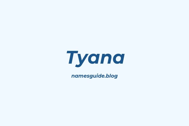 47+ Unique Middle Names for Tyana