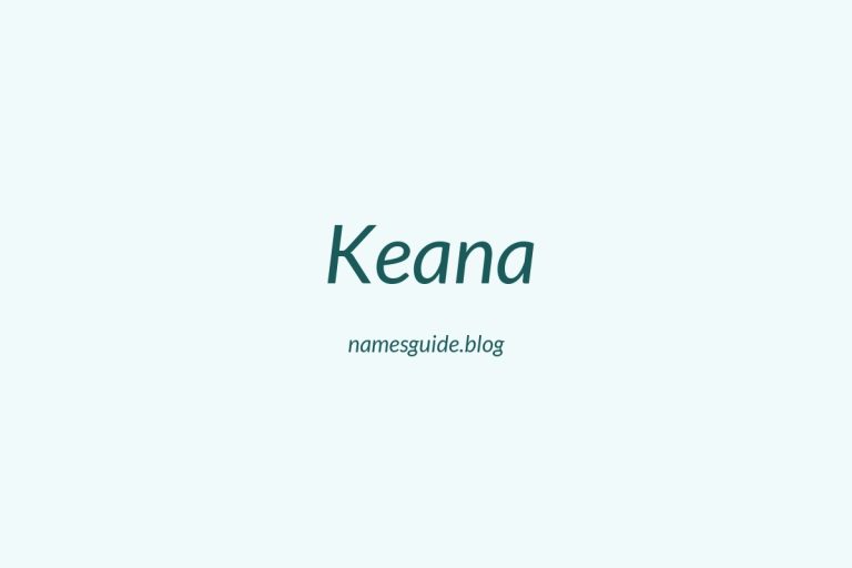 39+ Unique Middle Names for Keana