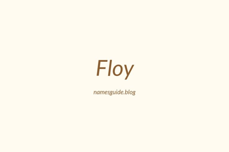 43+ Unique Middle Names for Floy