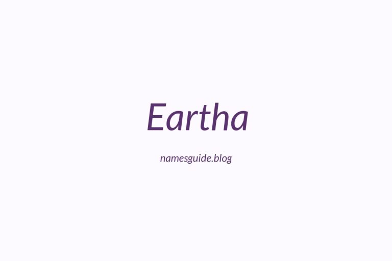 40+ Unique Middle Names for Eartha