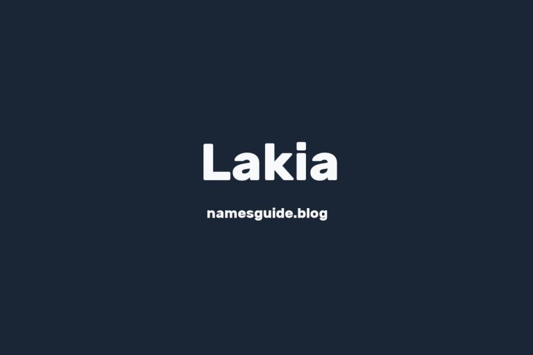 53+ Unique Middle Names for Lakia