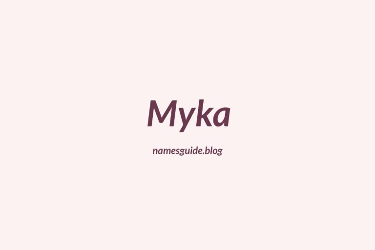 55+ Unique Middle Names for Myka
