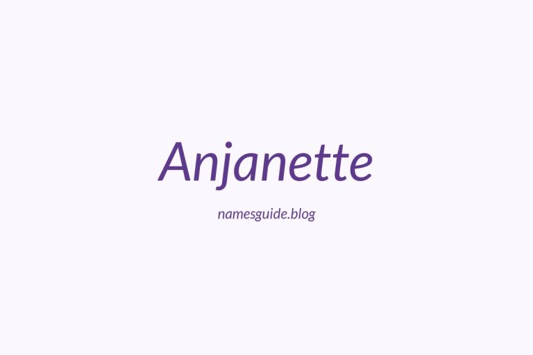 57+ Unique Middle Names for Anjanette
