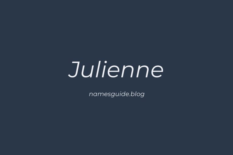 50+ Unique Middle Names for Julienne