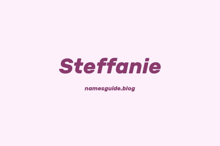 57+ Unique Middle Names for Steffanie