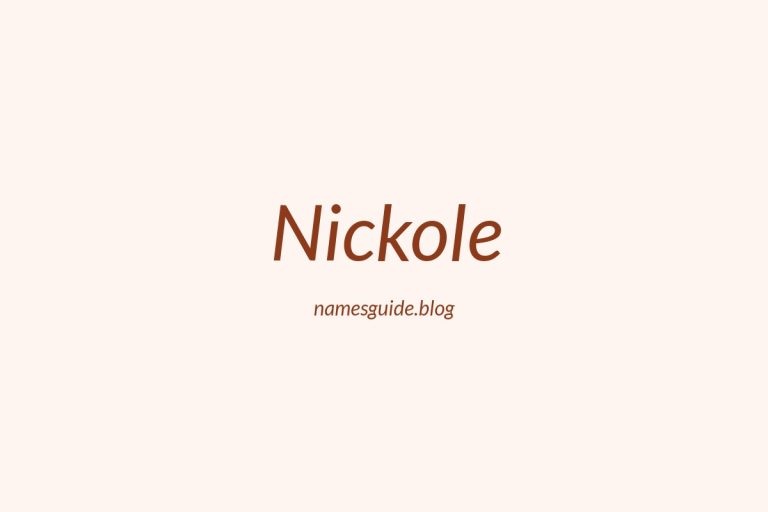57+ Unique Middle Names for Nickole