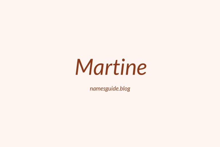 43+ Unique Middle Names for Martine