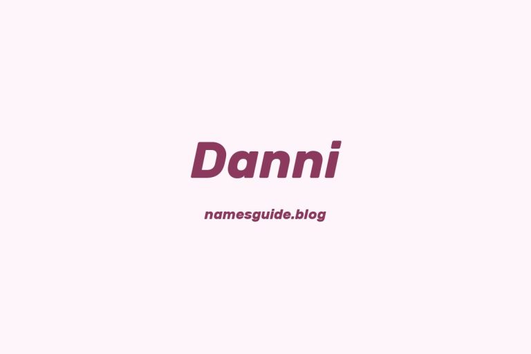 55+ Unique Middle Names for Danni