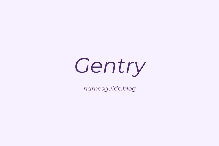 57+ Classic Middle Names for Gentry