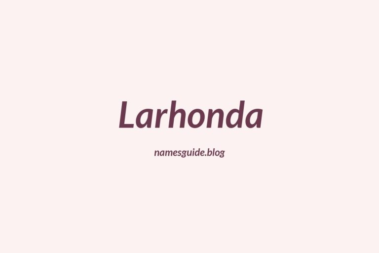 57+ Unique Middle Names for Larhonda