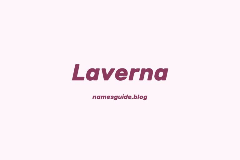 47+ Unique Middle Names for Laverna