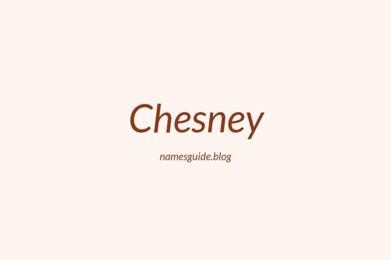 60+ Unique Middle Names for Chesney