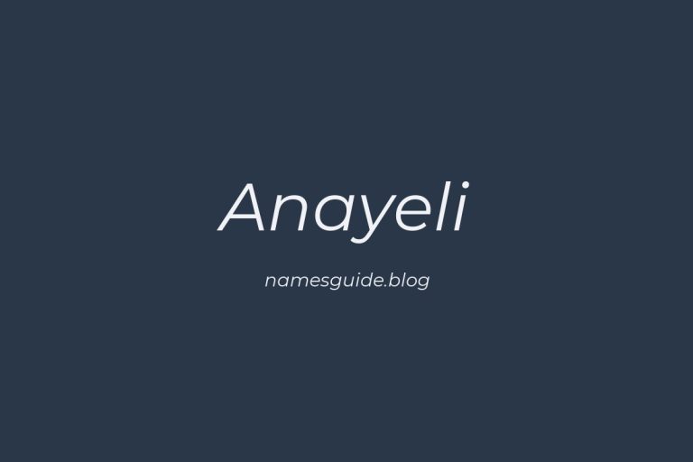 42+ Unique Middle Names for Anayeli
