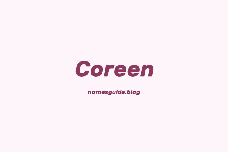 57+ Unique Middle Names for Coreen