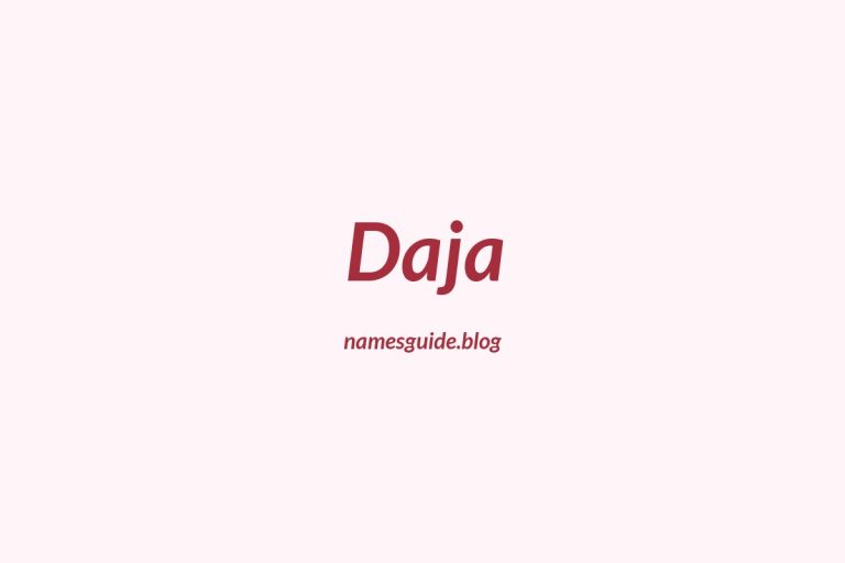 53+ Unique Middle Names for Daja