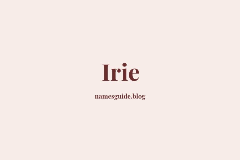 60+ Unique Middle Names for Irie