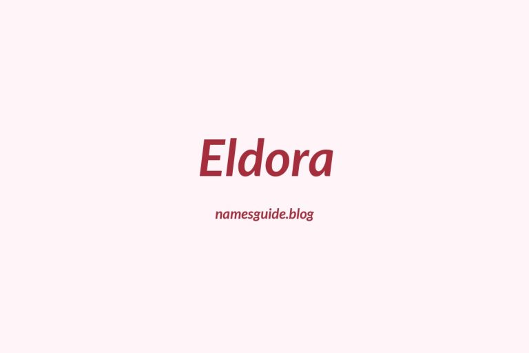 52+ Unique Middle Names for Eldora