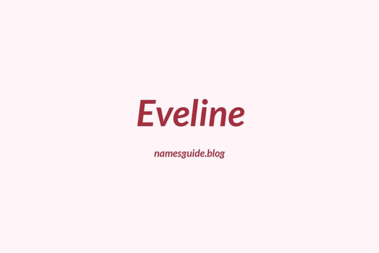 43+ Unique Middle Names for Eveline