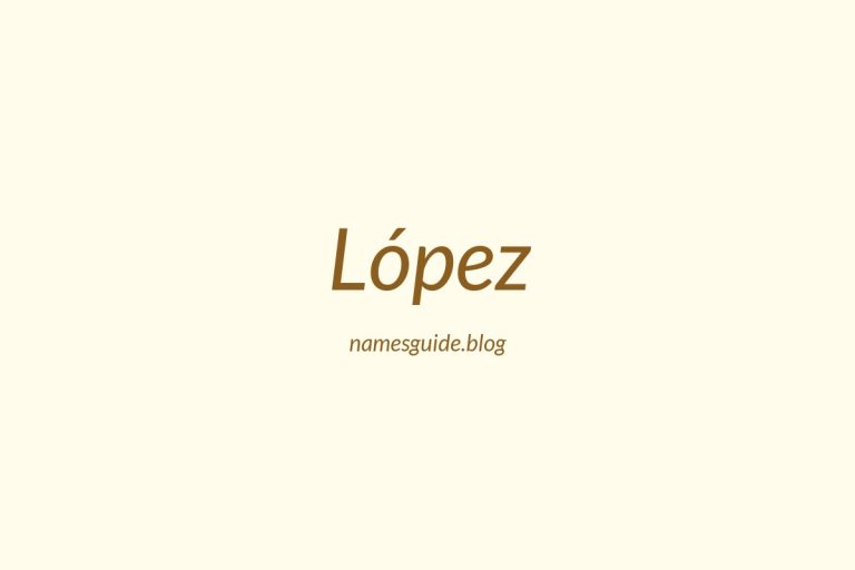 Origin and Meaning of Last Name López