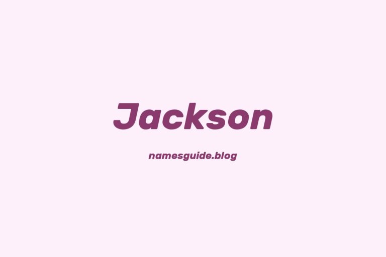 Origin and Meaning of Last Name Jackson