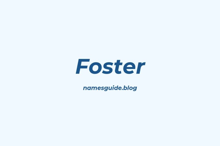 Origin and Meaning of Last Name Foster
