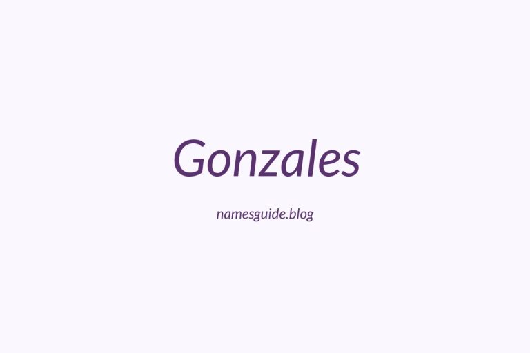 Origin and Meaning of Last Name Gonzales