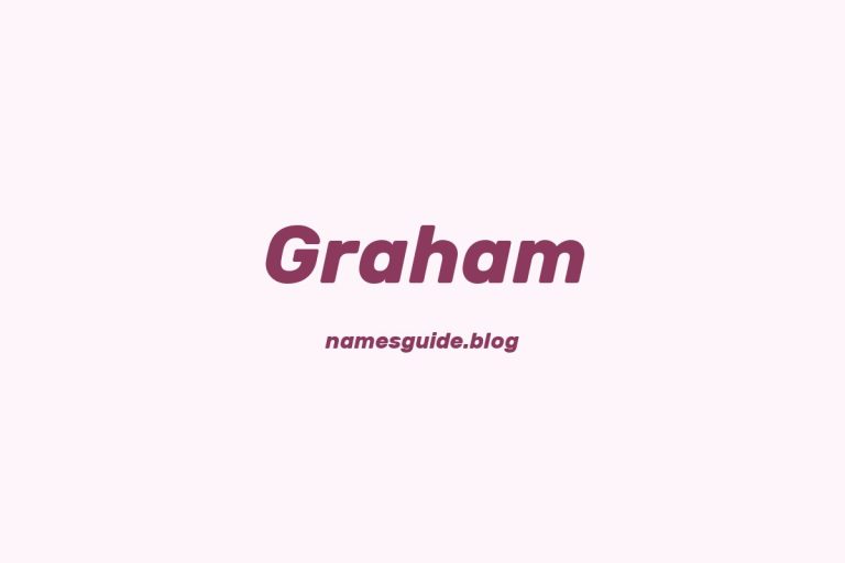 Origin and Meaning of Last Name Graham