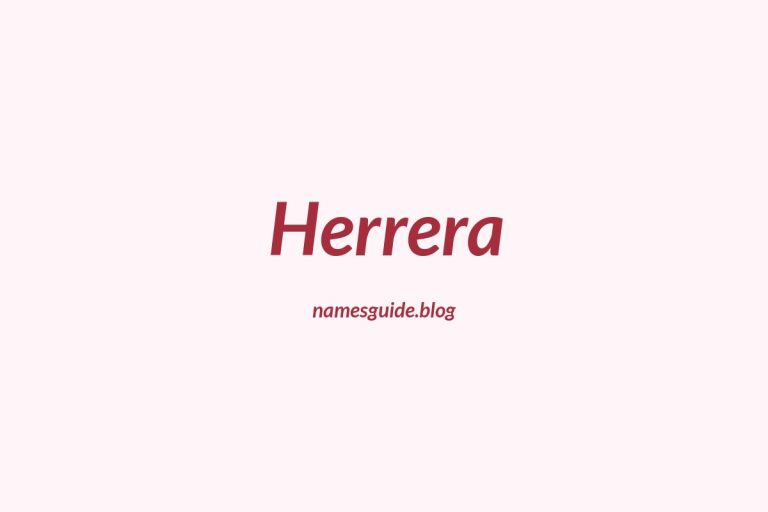 Origin and Meaning of Last Name Herrera