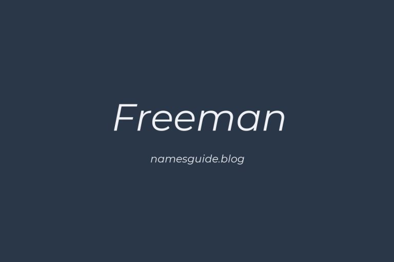 Origin and Meaning of Last Name Freeman