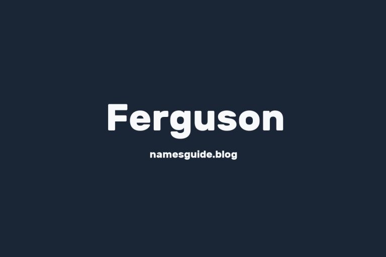 Origin and Meaning of Last Name Ferguson