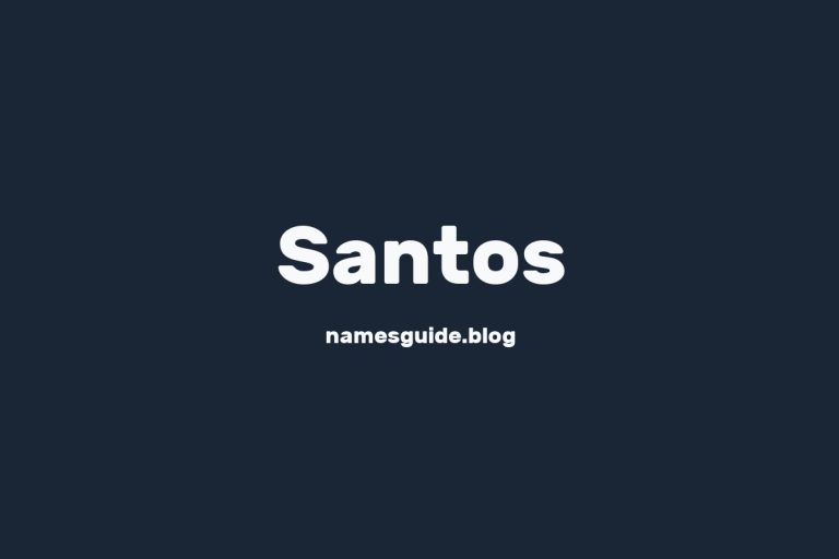 Origin and Meaning of Last Name Santos