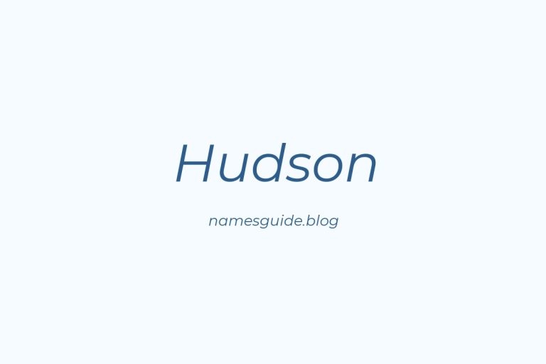 Origin and Meaning of Last Name Hudson