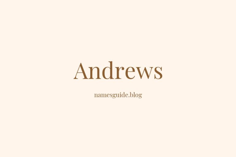 Origin and Meaning of Last Name Andrews