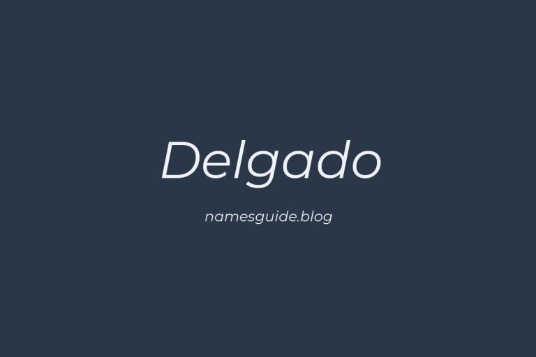 Origin and Meaning of Last Name Delgado