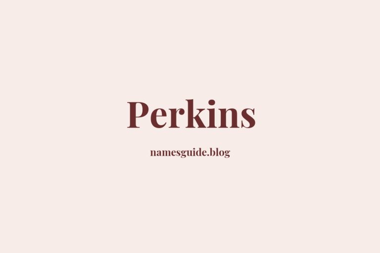 Origin and Meaning of Last Name Perkins
