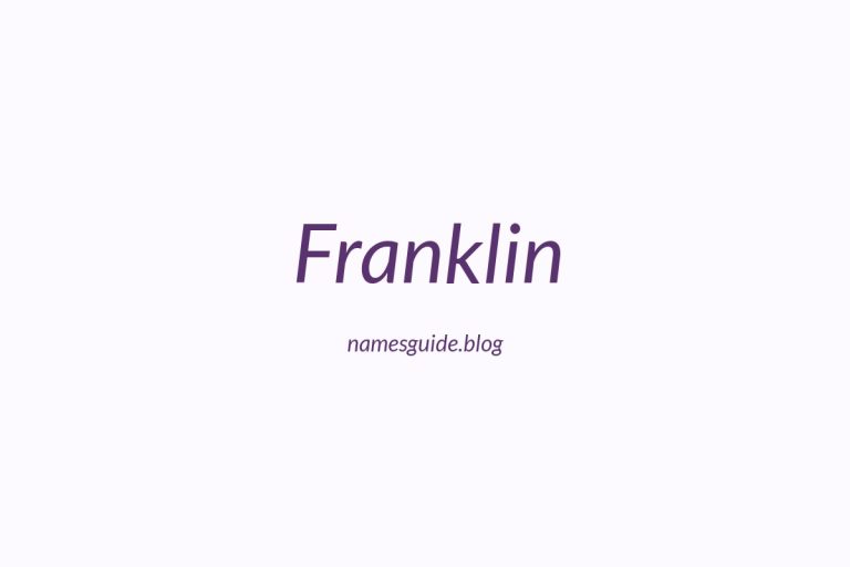 Origin and Meaning of Last Name Franklin