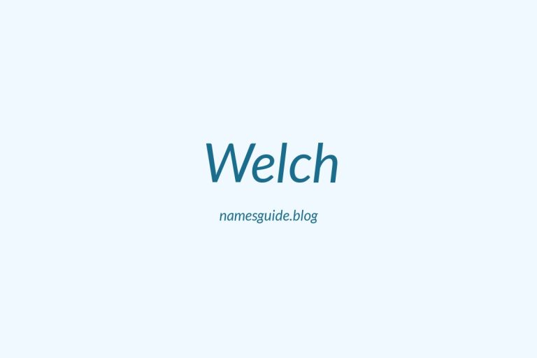 Origin and Meaning of Last Name Welch