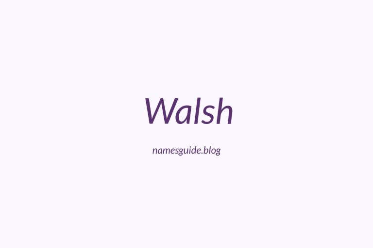 Origin and Meaning of Last Name Walsh