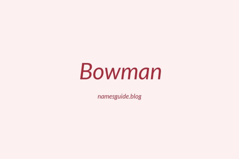 Origin and Meaning of Last Name Bowman