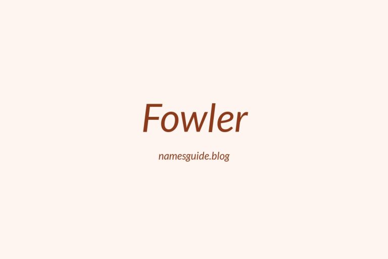 Origin and Meaning of Last Name Fowler