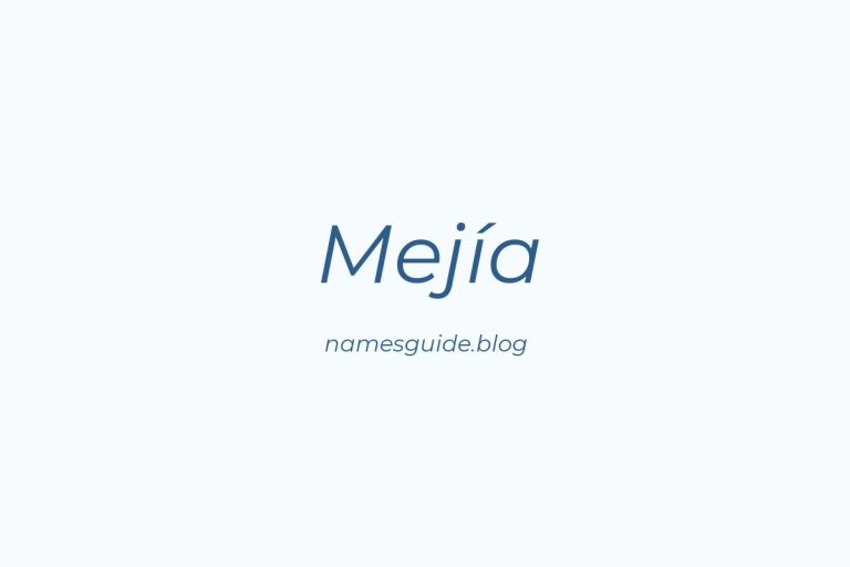 Origin and Meaning of Last Name Mejía