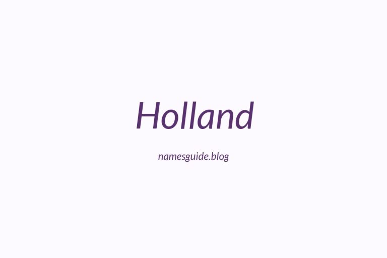 Origin and Meaning of Last Name Holland