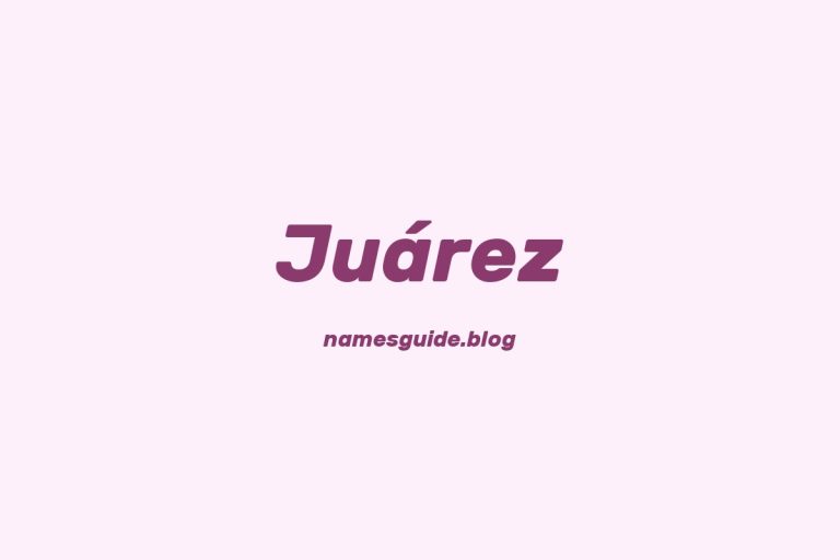 Origin and Meaning of Last Name Juárez