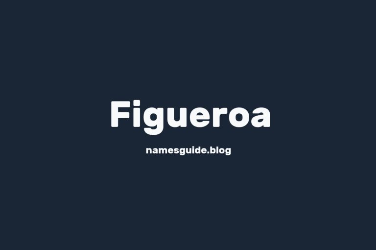 Origin and Meaning of Last Name Figueroa