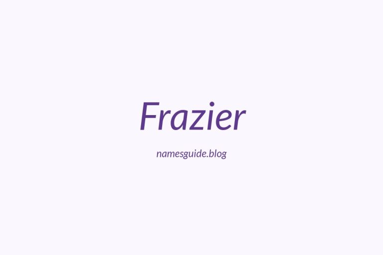 Origin and Meaning of Last Name Frazier