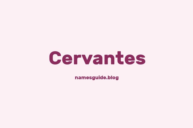 Origin and Meaning of Last Name Cervantes