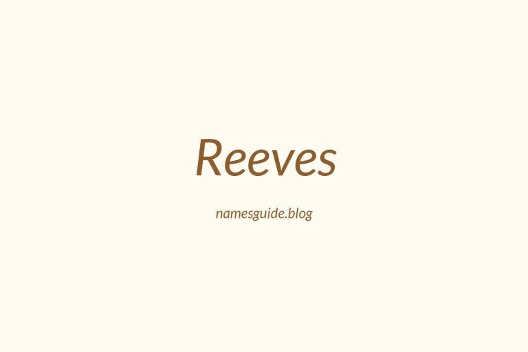 Origin and Meaning of Last Name Reeves
