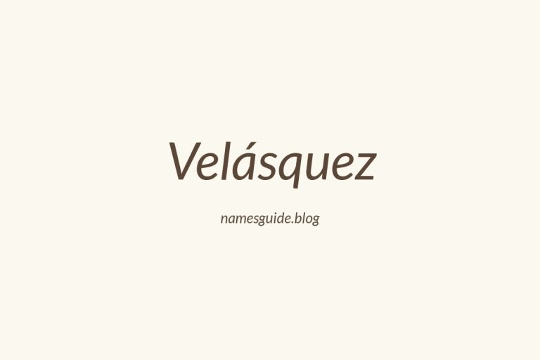 Origin and Meaning of Last Name Velásquez
