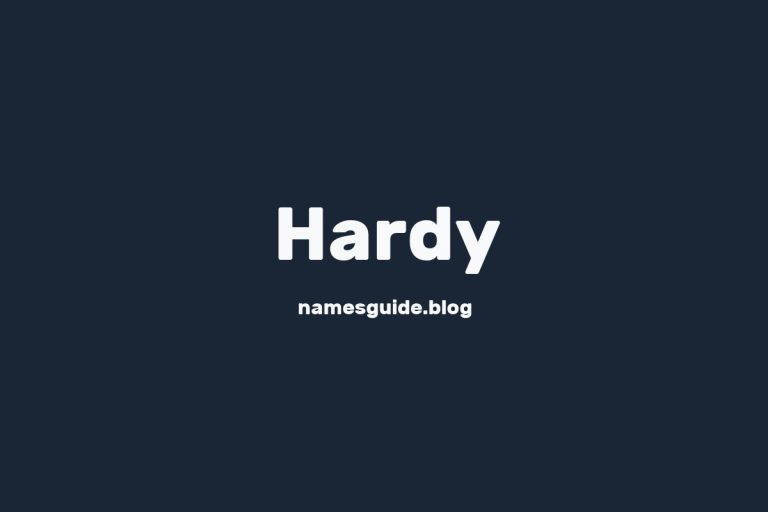 Origin and Meaning of Last Name Hardy